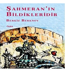 Şahmeran’ın Bildikleridir