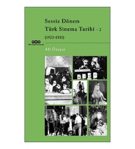 Sessiz Dönem Türk Sinema Tarihi - 2 (1923-1931)