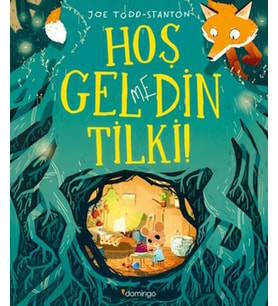 Hoş Gelmedin Tilki!