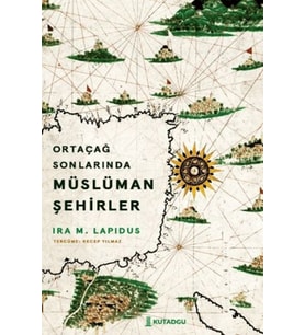 Ortaçağ Sonlarında Müslüman Şehirler
