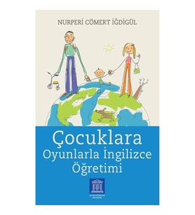 Çocuklara Oyunlarla İngilizce Öğretimi