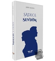 Sadece Sevdim / Perseus Yayınevi / Şerif Maden