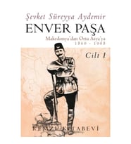 Enver Paşa - Cilt 1