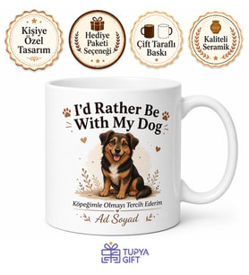 I'd Rather Be With My Dog Baskılı Köpek Sevgisi İngilizce Porselen Kupa Bardak Hediye