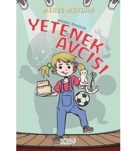Değerli Öyküler - Yetenek Avcısı