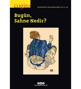 Cogito Dergisi Sayı: 119 Bugün, Sahne Nedir?