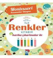 Montessori Kazanımlar Dünyası - İlk Renkler Kitabım (2-4 yaş)