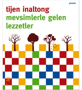 Mevsimlerle Gelen Lezzetler