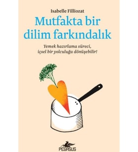 Mutfakta Bir Dilim Farkındalık