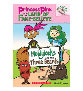 Moldylocks And The Three Beards Princess Pink And The Land Of Fake Believe
