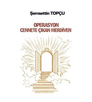 Operasyon Cennete Çıkan Merdiven