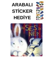 ARABALI STİCKER HEDİYELİ - OKUL ÖNCESİ RESİMLİ KİTAPLAR MASAL - BU SES DE  NE