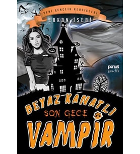 Beyaz Kanatlı Vampir 8 - Son Gece