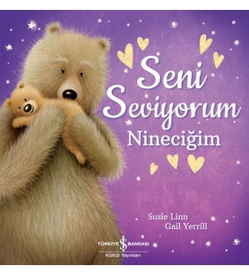 Seni Seviyorum Nineciğim