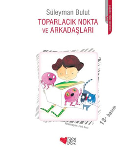 Toparlacık Nokta ve Arkadaşları