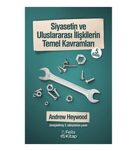 Siyasetin ve Uluslararası İlişkilerin Temel Kavramları