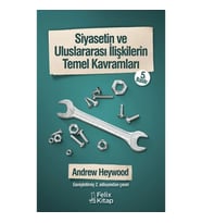 Siyasetin ve Uluslararası İlişkilerin Temel Kavramları