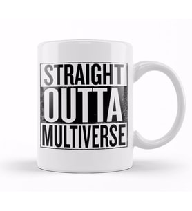 Straight Outta Multiverse Kupa Bardak Porselen