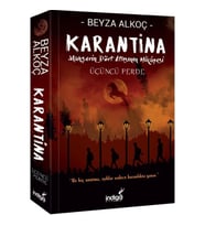 KARANTİNA ÜÇÜNÇÜ PERDE