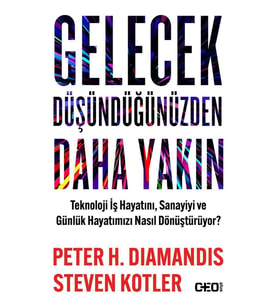 Gelecek Düşündüğünüzden Daha Yakın