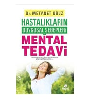 Hastalıkların Duygusal Sebepleri - Mental Tedavi - Hayat Yayınları