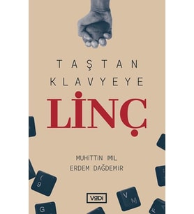 Taştan Klavyeye Linç