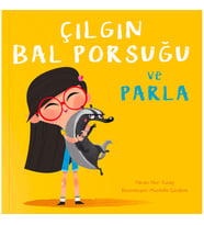 Çılgın Bal Porsuğu ve Parla - Nur Tunay