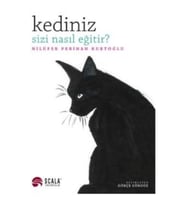 Kediniz Sizi Nasıl Eğitir