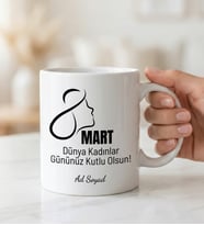 Kişiye Özel İsim Baskılı 8 Mart Dünya Kadınlar Günü Temalı Seramik Kupa Bardak - HR2022