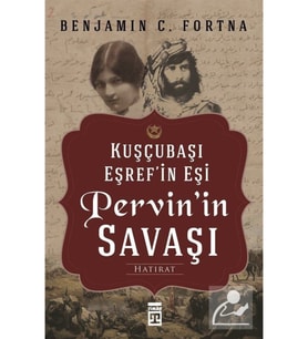 Kuşçubaşı Eşref'in Eşi Pervin'in Savaşı