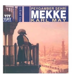 Peygamber Şehri Mekke