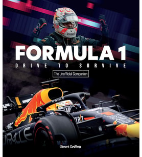 Formula 1 Drive To Survive The Unofficial Companion: The Stars, Strategy, Technology, And History Of (Krem)