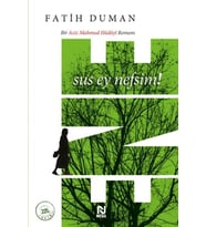 Ene - Sus Ey Nefsim!