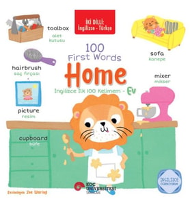 İki Dilli: İngilizce-Türkçe 100 Fırst Words – Home / İngilizce İlk 100 Kelimem – Ev İngilizce Öğreni