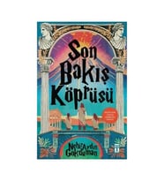 Son Bakış Köprüsü - Nehir Aydın Gökduman - Timaş Yayınları
