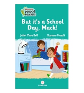 But It's A School Day, Mack! -Peapod Readers -3