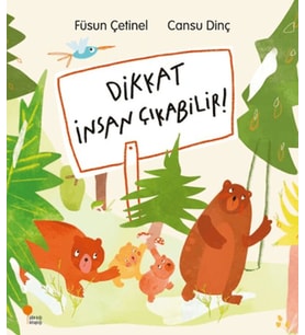Dikkat İnsan Çıkabilir!