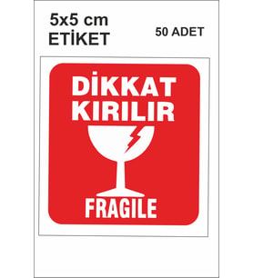 Dikkat Kırılır Etiketi 5x5 cm Parlak 50 Adet