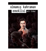 Olmamış Kahraman Emeklisi