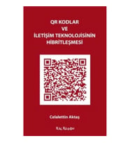 QR Kodlar ve İletişim Teknolojisinin Hibritleşmesi