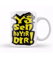 Ya Sen Hayırdır Kupa Bardak Porselen