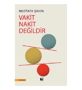 Vakit Nakit Değildir