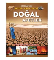 Doğal Afetler - Çocuklar İçin Resimli Ansiklopedi
