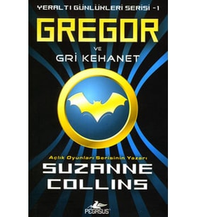 Gregor ve Gri Kehanet - Yeraltı Günlükleri Serisi 1.