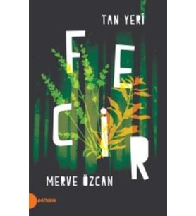 TAN YERİ FECİR - MERVE ÖZCAN - PORTAKAL KİTAP