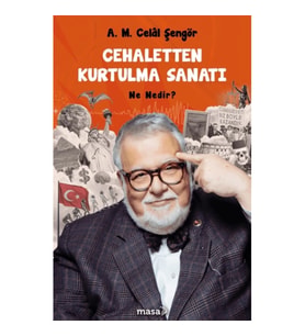 Cehaletten Kurtulma Sanatı - Ne Nedir?