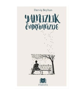 Yalnızlık Ömrümüzde