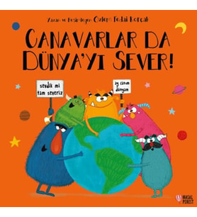 Canavarlar Da Dünya'yı Sever