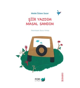 Şiir Yazdım Masal Sandım