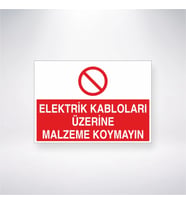 Elektrik Kabloları Üzerine Malzeme Koymayın